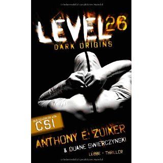 Level 26 Dark Origins. Thriller Anthony E. Zuiker, Duane