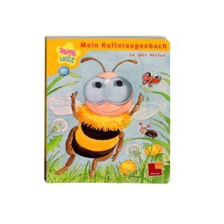 Miniwelt Mein Kulleraugenbuch. In der Natur Antje Flad