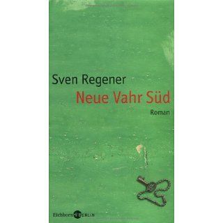 Neue Vahr Süd Roman Sven Regener Bücher