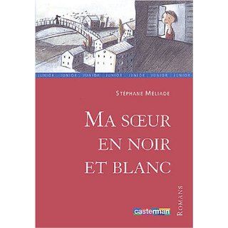 Ma soeur en noir et blanc Clotilde Perrin, Stéphane