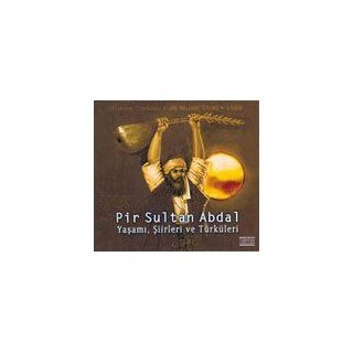 Pir Sultan Abdal   Yasami Siirleri ve Türküleri   Turkish Music