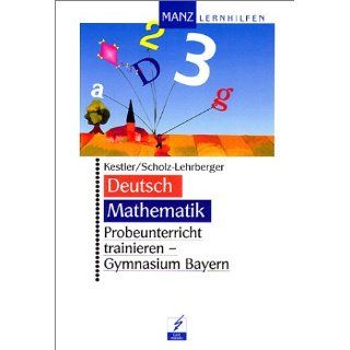 Deutsch, Mathematik   Probeunterricht trainieren. Gymnasium Bayern