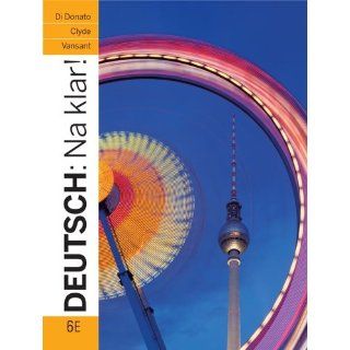 Deutsch Na Klar an Introductory German Course (Student Edition