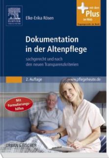 Dokumentation in der Altenpflege von Elke Erika Rösen
