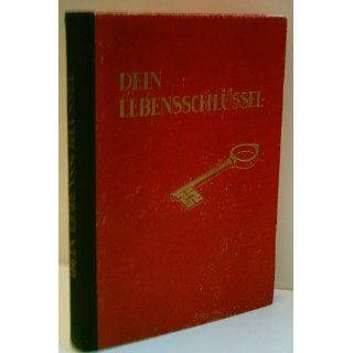 Dein Lebensschlüssel Werner Fritz Ebel Bücher