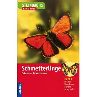 Steinbachs Naturführer. Schmetterlinge Erkennen und bestimmen