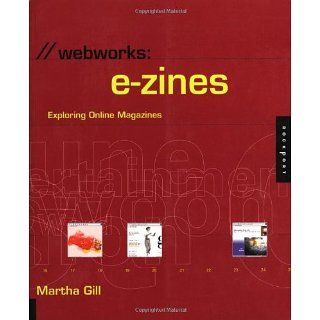 WebWorks Zines, w. CD ROM Advice and Inspiration from Top E zine
