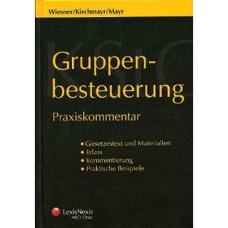 Gruppenbesteuerung Praxiskommentar Werner Wiesner, Sabine