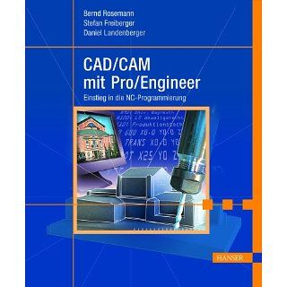 CAD/CAM mit Pro/Engineer Einstieg in die NC Programmierung 