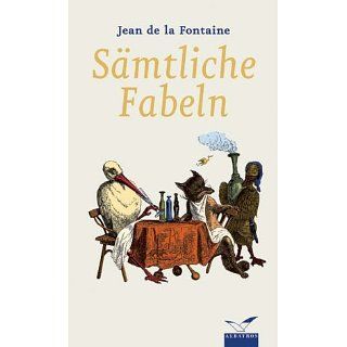 Sämtliche Fabeln Grandville., Jean de LaFontaine Bücher