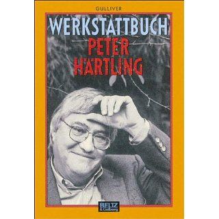 Werkstattbuch Peter Härtling (Gulliver) Barbara Gelberg