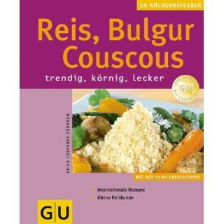 Reis, Couscous, Bulgur (GU KüchenRatgeber neu) Erika