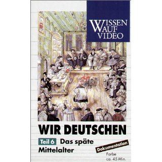 Wir Deutschen   Das späte Mittelalter [VHS] unbekannt 