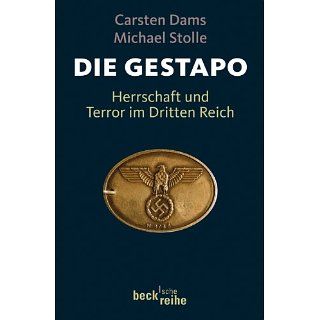 Die Gestapo Herrschaft und Terror im Dritten Reich eBook Carsten