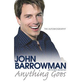 Anything Goes The Autobiography eBook John Barrowman, Carole E