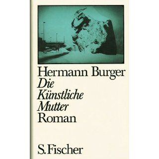 Die Künstliche Mutter Hermann Burger Bücher