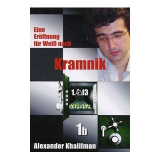 Eine Eröffnung für Weiß nach Kramnik Band 1b Alexander