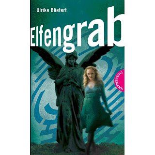Elfengrab eBook Ulrike Bliefert Kindle Shop