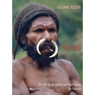Yalimo Die Yali im Bergland von West Papua. Ein Portrait. (Bildband