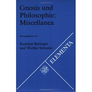 Gnosis und Philosophie Miscellanea Rudolph Berlinger
