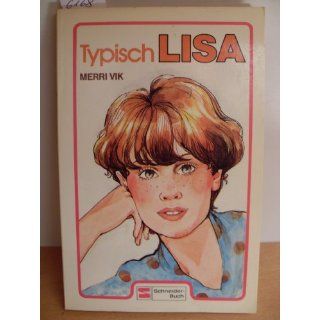 Typisch Lisa. Merri Vik Bücher