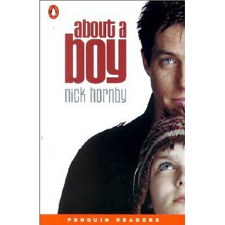 About a Boy. Penguin Readers, Level 4 Englische Bücher