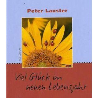 Viel Glück im neuen Lebensjahr Peter Lauster Bücher