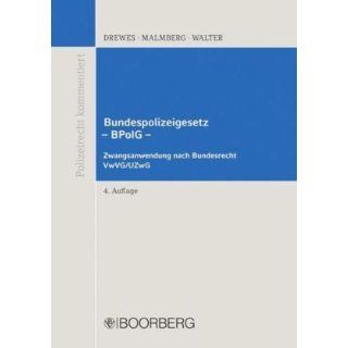 Bundespolizeigesetz BPolG Michael Drewes, Karl M. Malmberg