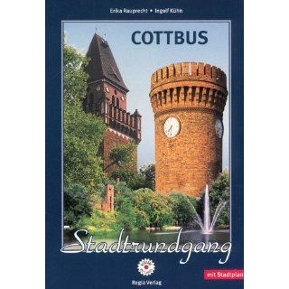 Cottbus Stadtrundgang Mit Stadtplan Erika Rauprecht