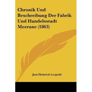 Chronik Und Beschreibung Der Fabrik Und Handelsstadt Meerane (1863