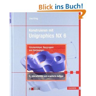 Simulationen mit Unigraphics NX 4 Kinematik, FEM und CFD [Taschenbuch