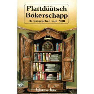 Plattdüütsch Bökerschapp. Plattdeutsche Texte aus der Sendereihe