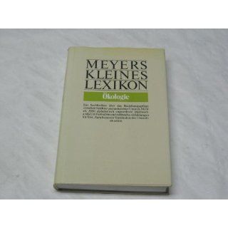 Meyers Kleines Lexikon Ökologie. Ein Sachlexikon Klaus