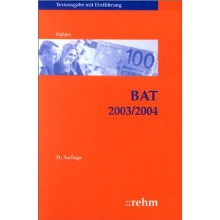 BAT 2003/2004 Bundes Angestelltentarifvertrag einschließlich der