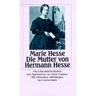 Marie Hesse   Die Mutter von Hermann Hesse Ein Lebensbild in Briefen