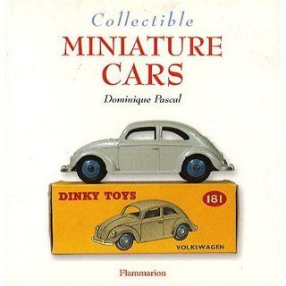 Collectible Miniature Cars (Collectibles) Dominique Pascal