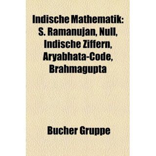 Indische Mathematik S. Ramanujan, Null, Indische Ziffern, Aryabhata