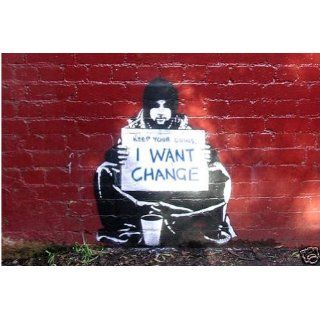 Banksy Keep Your Coins I Want Change Graffiti Poster Plakat Maßnahmen