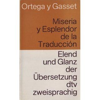 Elend und Glanz der Übersetzung / Miseria y Esplendor de la