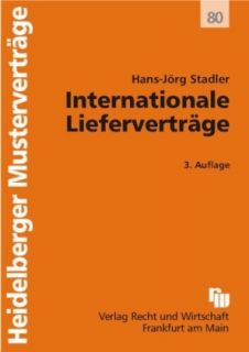 Internationale Lieferverträge. Heidelberger Musterve 