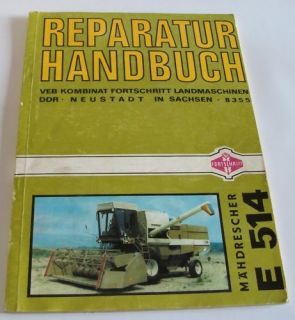 Traktor Reparaturhandbuch E514 Mähdrescher Fortschritt