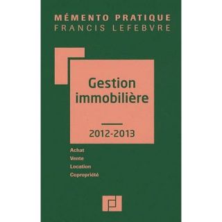 MEMENTO PRATIQUE; GESTION IMMOBILIERE (EDITION 201   Achat / Vente