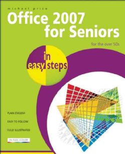 Office 2007 for Seniors in Easy Steps (Paperback)