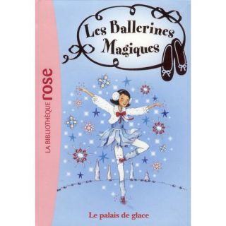 JEUNESSE ADOLESCENT Les ballerines magiques t.19 ; le palais de glace