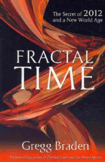 Fractal Time The Secret of 2012 and a New World Age (Paperback
