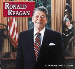 Ronald Reagan 2012 Calendar (Calendar)