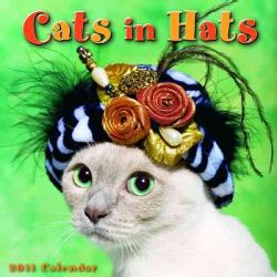 Cats in Hats 2011 Calendar (Calendar)