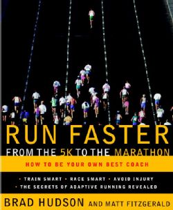 Run Faster from the 5K to the Marathon How to Be Your Own Best Coach