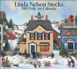 Linda Nelson Stocks Folk Art 2009 Calendar