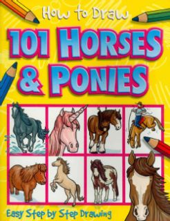 How to Draw 101 Horses & Ponies (Paperback) Today $5.88